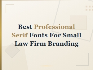Best Free Professional Serif Fonts for Small Law Firm Branding