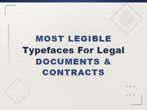 Most Legible Free Typefaces for Legal Documents and Contracts