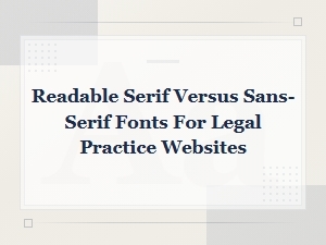 Best Free Serif and Sans-Serif Fonts for Law Firm Websites