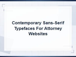 Modern Sans-Serif Fonts for Law Firm Website Brand